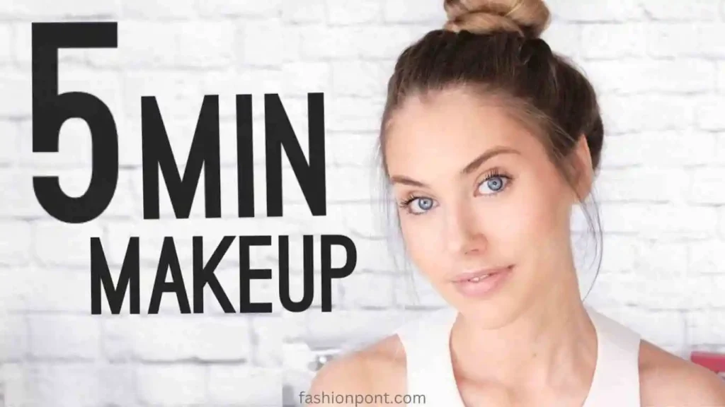 Transform Your Look in Just 5 Minute: Easy Makeup Routine Guide